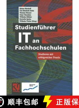 【3-4周达】Studienführer It an Fachhochschulen: Studieren Mit Erfolgreicher PRAXIS [9783528057831]