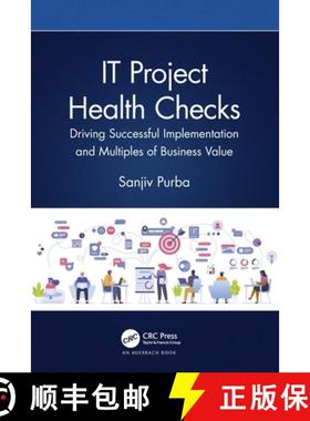 【3-4周达】It Project Health Checks: Driving Successful Implementation and Multiples of Business Value [9781032217307]