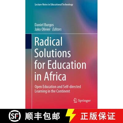 【3-4周达】Radical Solutions for Education in Africa : Open Education and Self-directed Learning in t... [9789811640988]