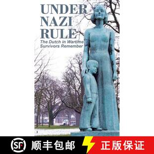 【3-4周达】Under Nazi Rule: The Dutch in Wartime, Survivors Remember [9780986830839]