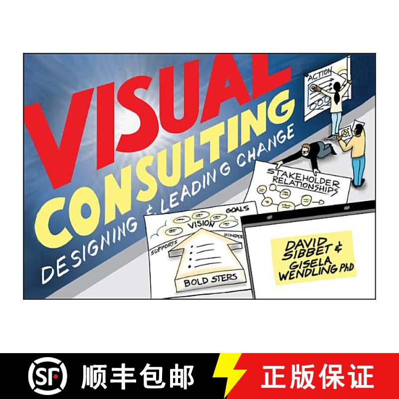 【3-4周达】Visual Consulting: Designing And Leading Change [Wiley经管] [9781119375340]
