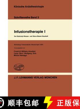 【3-4周达】Infusionstherapie I: Der Elektrolyt-Wasser- Und Säure-Basen-Haushalt Workshop Timmendorfe... [9783540797753]