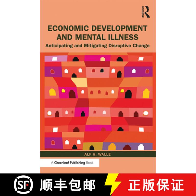 【3-4周达】Economic Development and Mental Illness : Anticipating and Mitigating Disruptive Change [9780367278458]