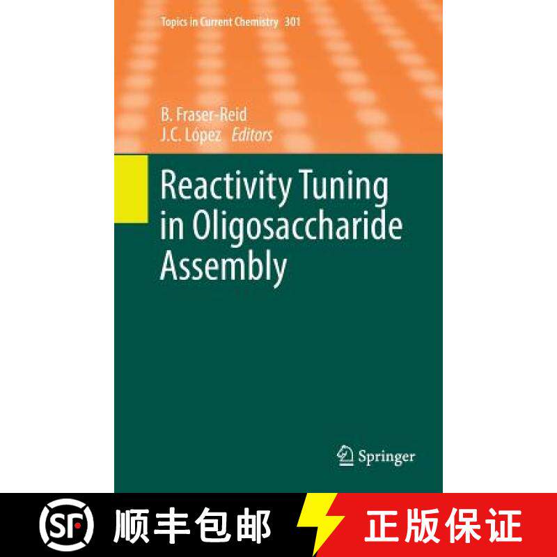 【3-4周达】Reactivity Tuning in Oligosaccharide Assembly [9783642268243]