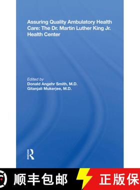 【3-4周达】Assuring Quality Ambulatory Health Care: The Dr. Martin Luther King Jr. Health Center: The... [9780367021047]