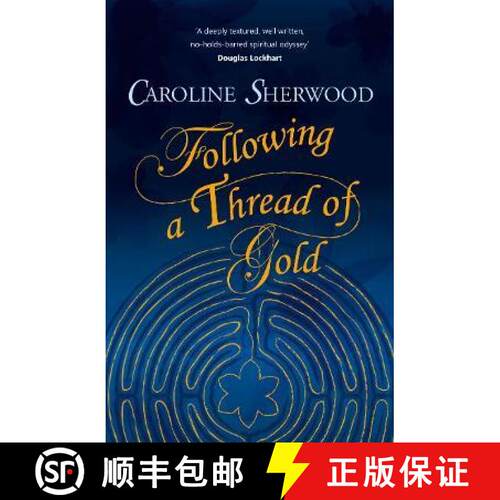 【3-4周达】Following a Thread of Gold: The 'deeply textured, well written, no-holds-barred' account o... [9781838229887]