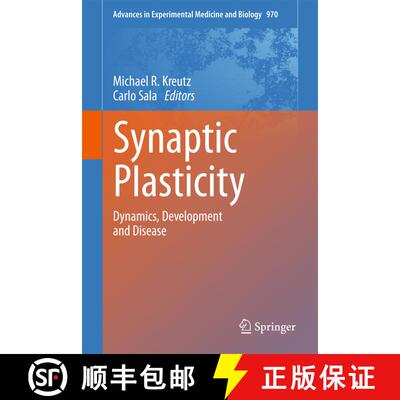 【3-4周达】Synaptic Plasticity : Dynamics, Development and Disease [9783709109311]