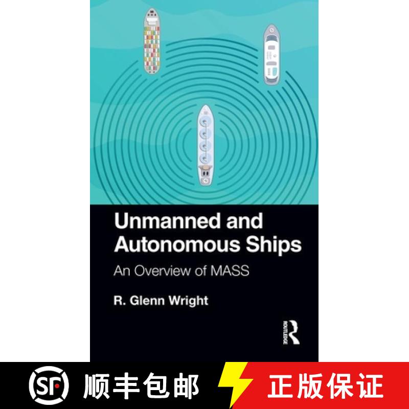 【3-4周达】Unmanned and Autonomous Ships: An Overview of Mass [9781138324886]