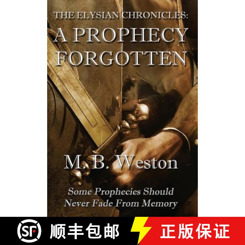【3-4周达】The Elysian Chronicles: A Prophecy Forgotten [9781937035327]