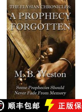 预订 The Elysian Chronicles: A Prophecy Forgotten [9781937035327]