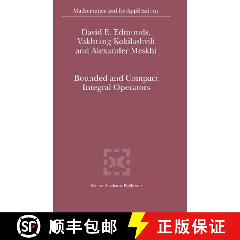 【3-4周达】Bounded and Compact Integral Operators [9781402006197]