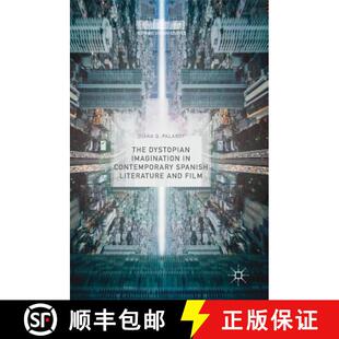 Contemporary Imagination Spanish Film The and 4周达 9783319928845 Dystopian Literature
