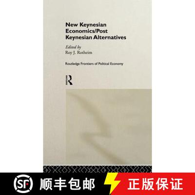 【3-4周达】New Keynesian Economics / Post Keynesian Alternatives [9780415123884]