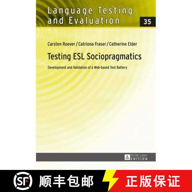 【3-4周达】Testing ESL Sociopragmatics : Development and Validation of a Web-based Test Battery [9783631653791]