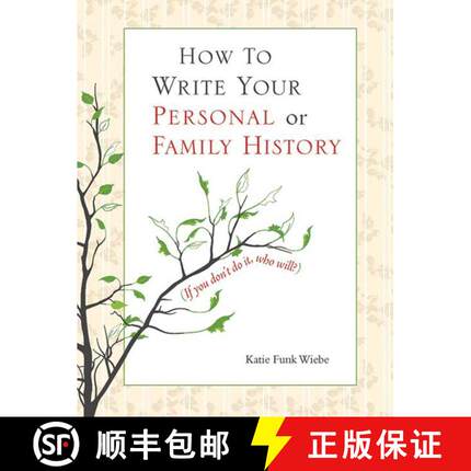 【3-4周达】How to Write Your Personal or Family History: (If You Don't Do It, Who Will?) [9781561486656]