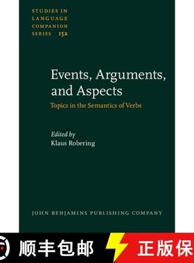 【3-4周达】Events, Arguments, and Aspects: Topics in the Semantics of Verbs [9789027259172]