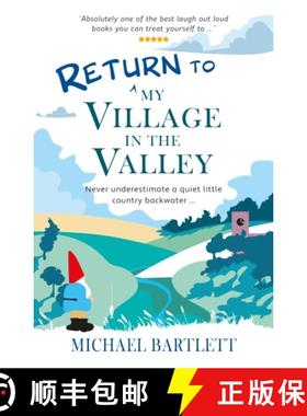 【3-4周达】Return to My Village in the Valley: never underestimate a quiet little country backwater [9781915067562]