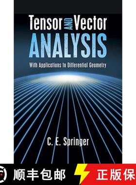 预订 Tensor and Vector Analysis: With Applications to Differential Geometry [9780486498010]
