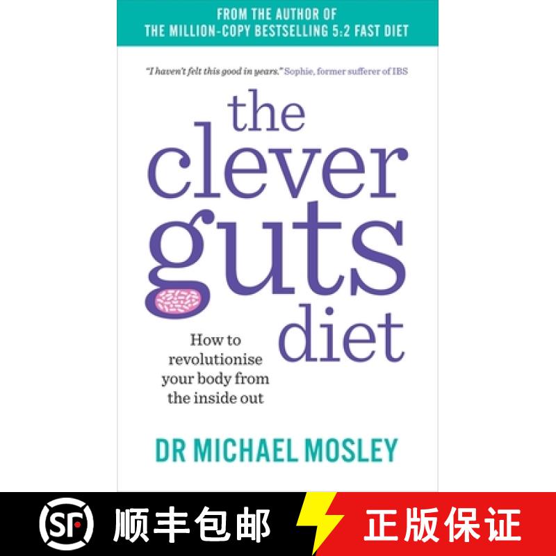 【3-4周达】The Clever Guts Diet : How to revolutionise your body from the inside out [9781780723044]