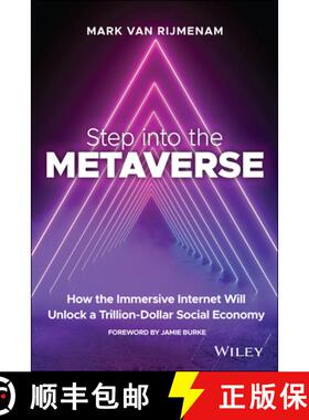 【3-4周达】Step into the Metaverse: How the Immersive Interne t Will Unlock a Trillion-Dollar Social ... [9781119887577]