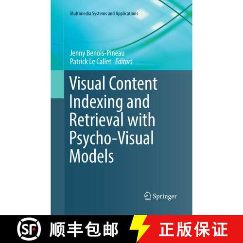 【3-4周达】Visual Content Indexing and Retrieval with Psycho-Visual Models [9783319862248]