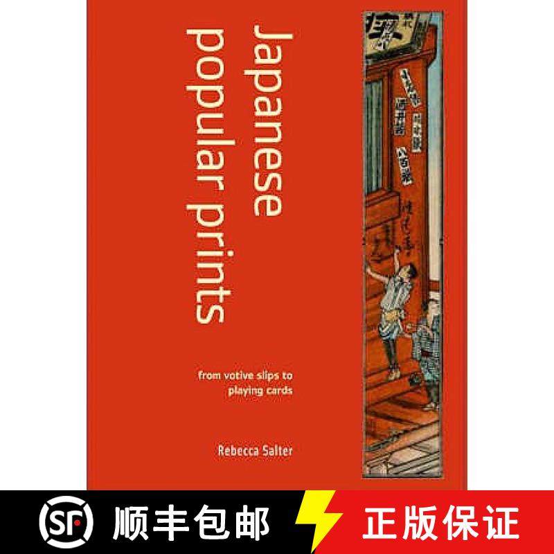 预订 Japanese Popular Prints: from votive slips to playing cards [9780713665178]