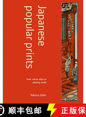 预订 Japanese Popular Prints: from votive slips to playing cards [9780713665178]