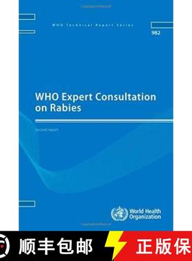 【3-4周达】Who Expert Consultation on Rabies: Second Report [9789241209823]