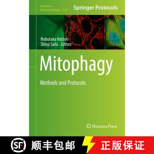 【3-4周达】精装 Mitophagy : Methods and Protocols (1st ed. 2018) [9781493977499]