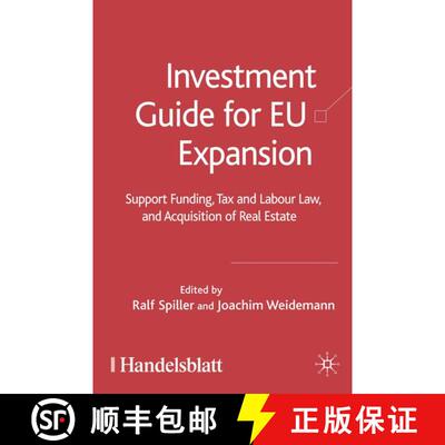 【3-4周达】Investment Guide for EU Expansion : Support Funding, Tax and Labour Law, and Acquisition o... [9781403992246]