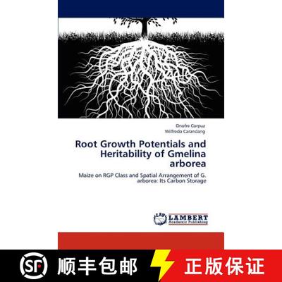 预订 Root Growth Potentials and Heritability of Gmelina Arborea [9783847378648]