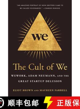 The Cult of We: Wework, Adam Neumann, and the Great Startup Delusion [9780593237113]