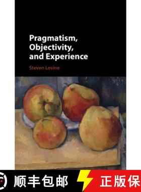 【3-4周达】Pragmatism, Objectivity, and Experience [9781108422895]