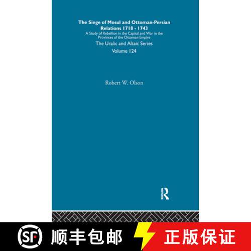 【3-4周达】精装 Siege of Mosul and Ottoman-Persian Relations [9780700709243]
