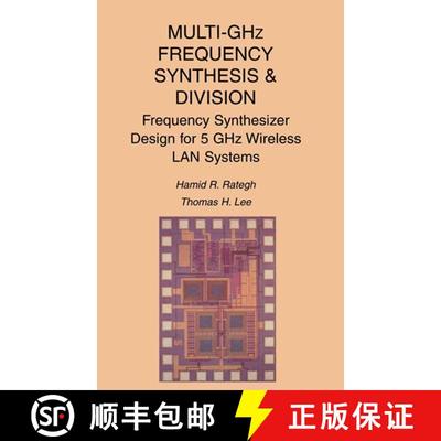 【3-4周达】Multi-GHz Frequency Synthesis & Division : Frequency Synthesizer Design for 5 GHz Wireless... [9780792375333]