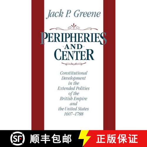 【3-4周达】Peripheries and Center – Constitutional Development in the Extended Polities of the Briti... [9780393306613]