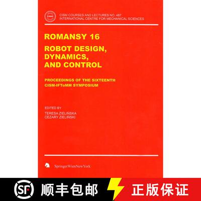 【3-4周达】Romansy 16: Robot Design, Dynamics, and Control [9783211360644]