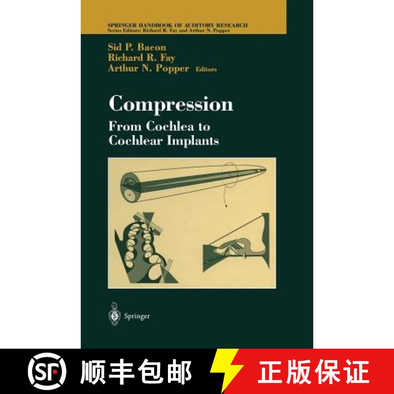 【3-4周达】Compression: From Cochlea to Cochlear Implants [9781475780567]