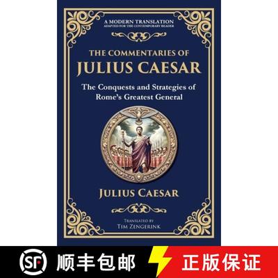 【3-4周达】The Commentaries of Julius Caesar: The Conquests and Strategies of Rome's Greatest General [9781804212257]