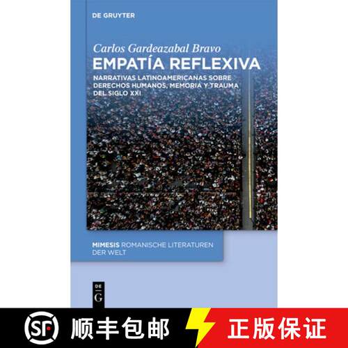 【3-4周达】精装 Empatía reflexiva – Narrativas latinoamericanas sobre derechos humanos, memoria y t... [9783119146678]