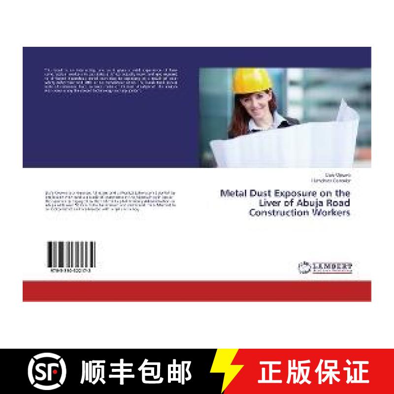 预订 Metal Dust Exposure on the Liver of Abuja Road Construction Workers [9783330322172]