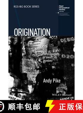 【3-4周达】Origination - The Geographies Of Brands And Branding [Wiley地理] [9781118556405]