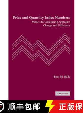 【3-4周达】Price and Quantity Index Numbers: Models for Measuring Aggregate Change and Difference [9781107404960]