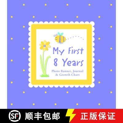 【3-4周达】My First 8 Years Photo Banner, Journal & Growth Chart [With Photo Banner, Paper Photo Fram... [9781936061273]