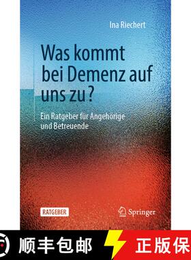 【3-4周达】Was kommt bei Demenz auf uns zu? : Ein Ratgeber für Angehörige und Betreuende (1. Aufl. ... [9783662628492]