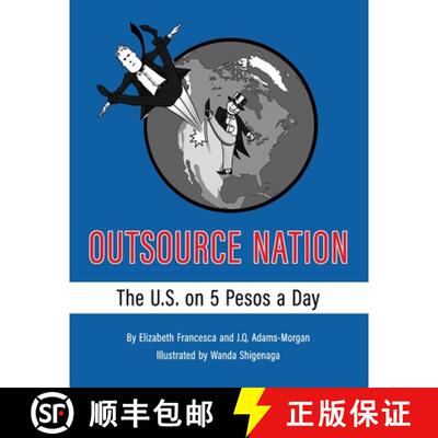 【3-4周达】Outsource Nation: The U.S. on 5 Pesos a Day [9781950339716]