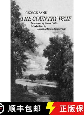 现货 The Country Waif: (Francois Le Champi) [9780803258501]