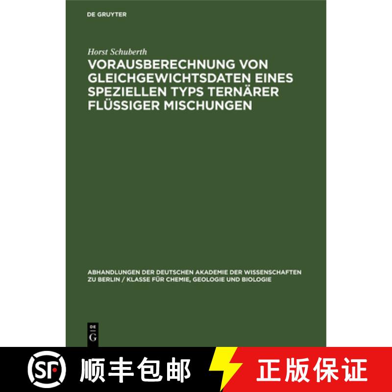 预订 Vorausberechnung Von Gleichgewichtsdaten Eines Speziellen Typs Ternärer Flüssiger Mischungen [9783112577394]