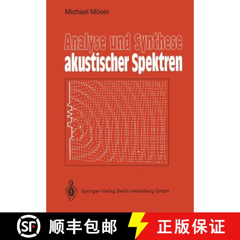 【3-4周达】Analyse Und Synthese Akustischer Spektren [9783540189473]
