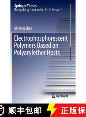 【3-4周达】Electrophosphorescent Polymers Based on Polyarylether Hosts [9783662443750]